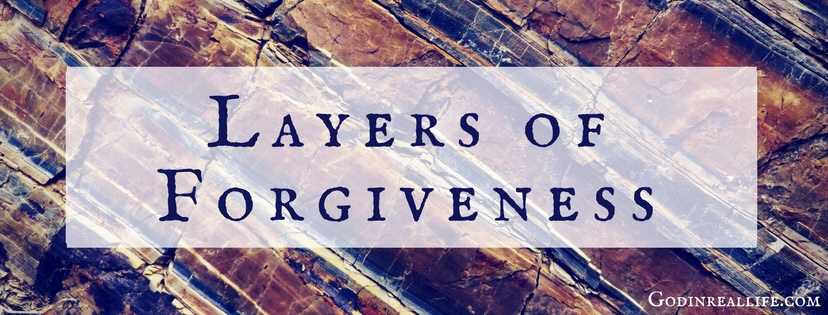 Layers of Forgiveness – God in Real Life
